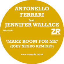 Antonello Ferrari feat. Jennifer Wallace - Make Room For Me (Joey Negro Remixes)